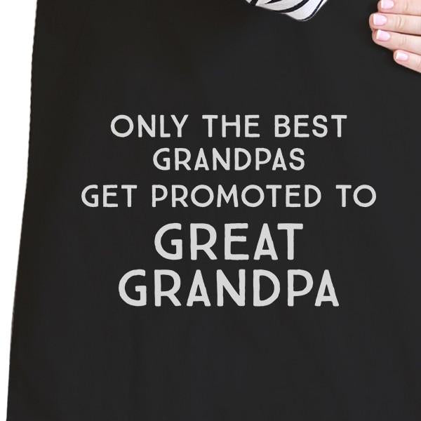 Only The Best Grandpas Get Promoted To Great Grandpa Black Canvas Bag