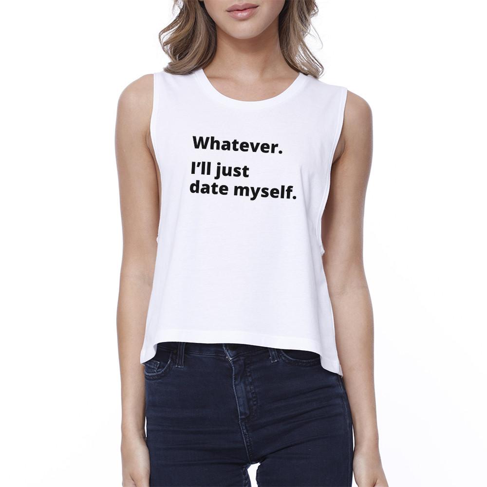 Date Myself Women's Cotton Round Neck Cute Crop Top For Friends