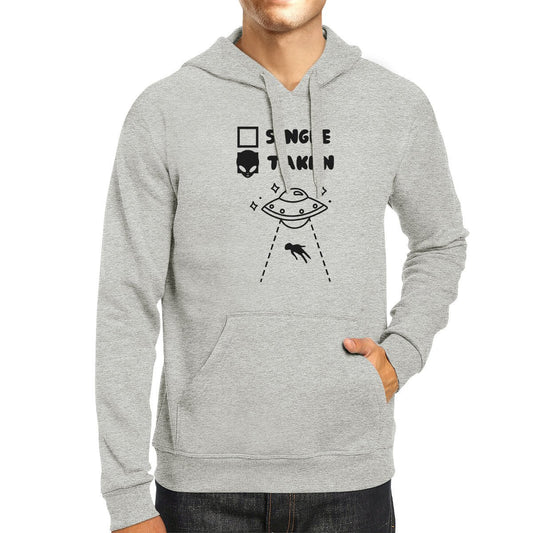 Single Taken Alien Unisex Grey Hoodie Funny Gift Idea For Friends