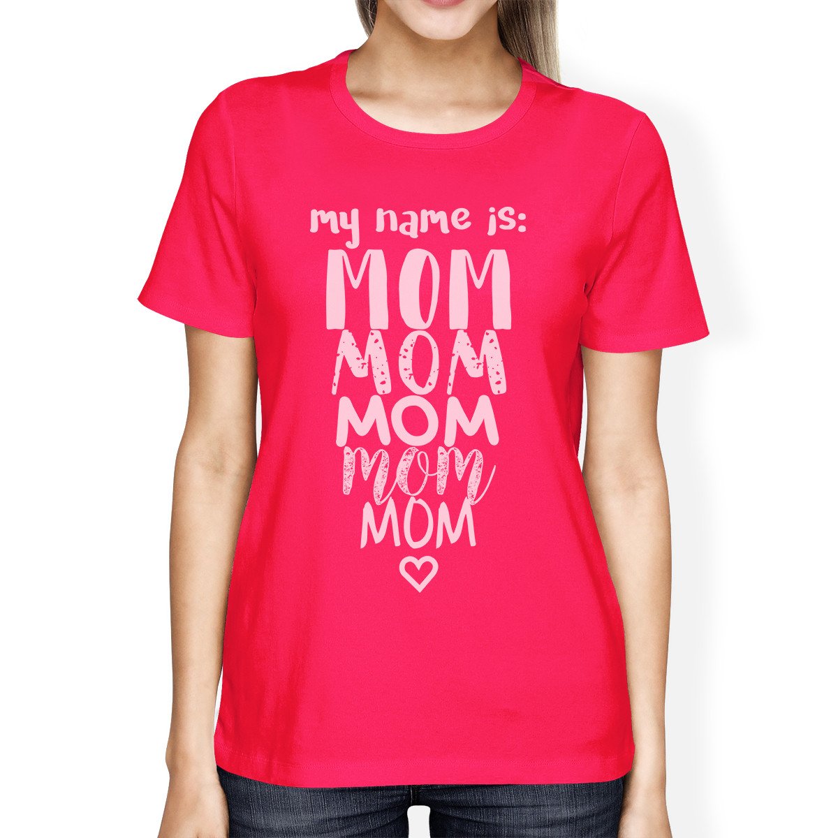 My Name Is Mom Women's Hot Pink Round Neck Cute Design Tee For Moms