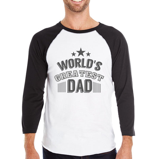 World's Greatest Dad Mens Cotton Baseball T-Shirt Unique Dad Gifts