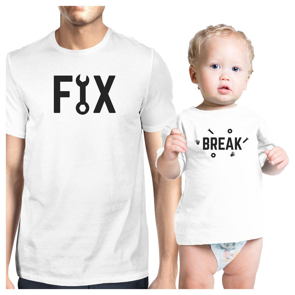 Fix And Break White Funny Matching Tees Gifts For Dad and Baby Girl