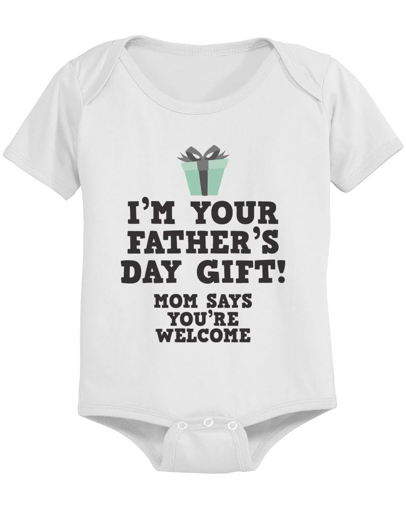 I'm Your Father's Day Gift - Funny Graphic Statement Bodysuit / Infant T-shirt