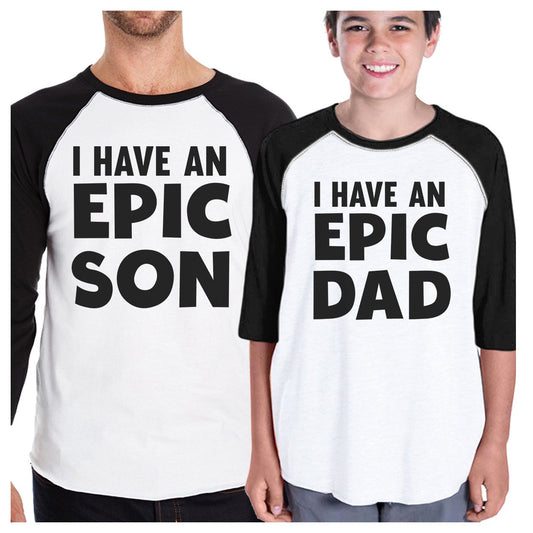 I Have An Epic Son Epic Dad Dad and Kid Matching Black And White Baseball Shirts