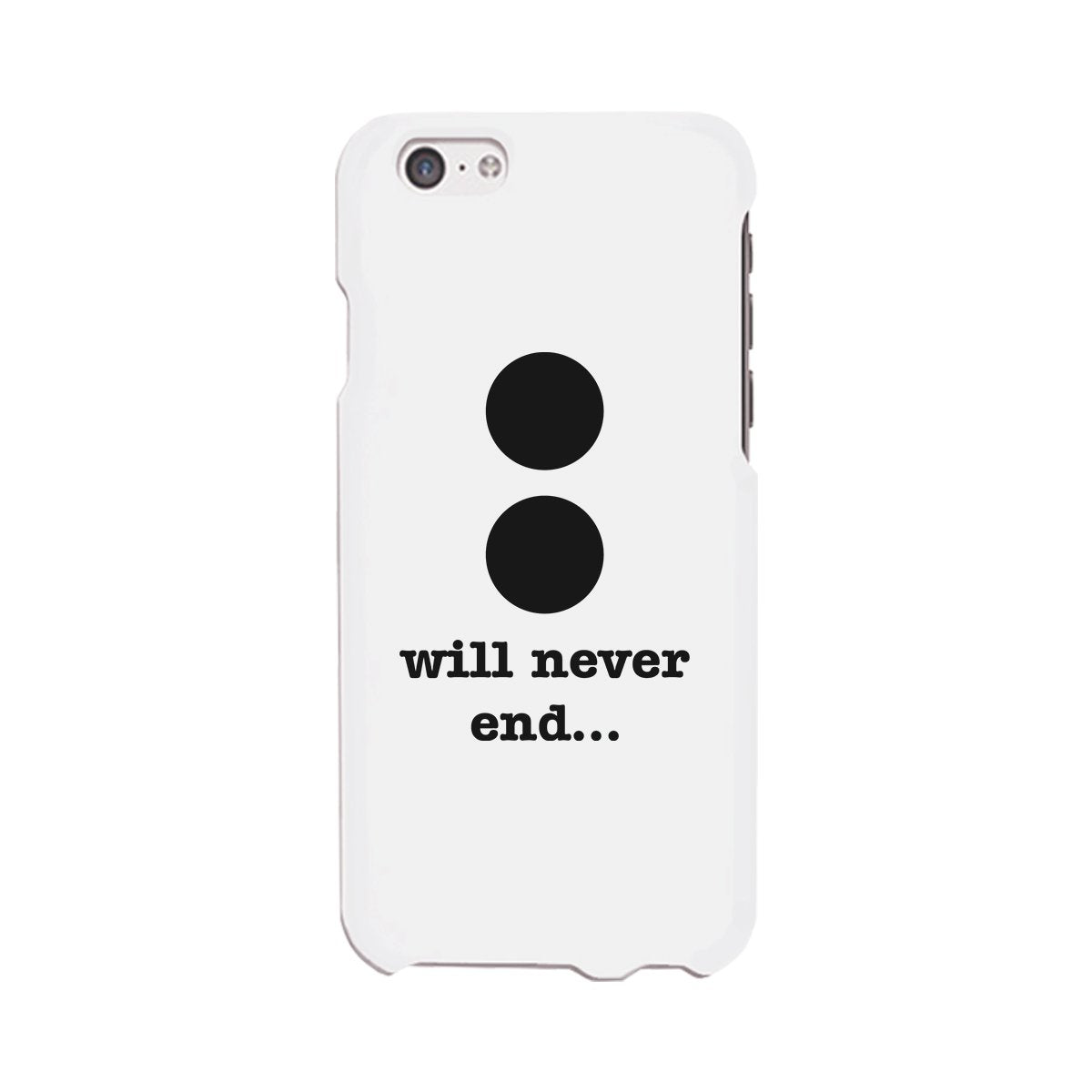 Will Never End-Right White Phone Case