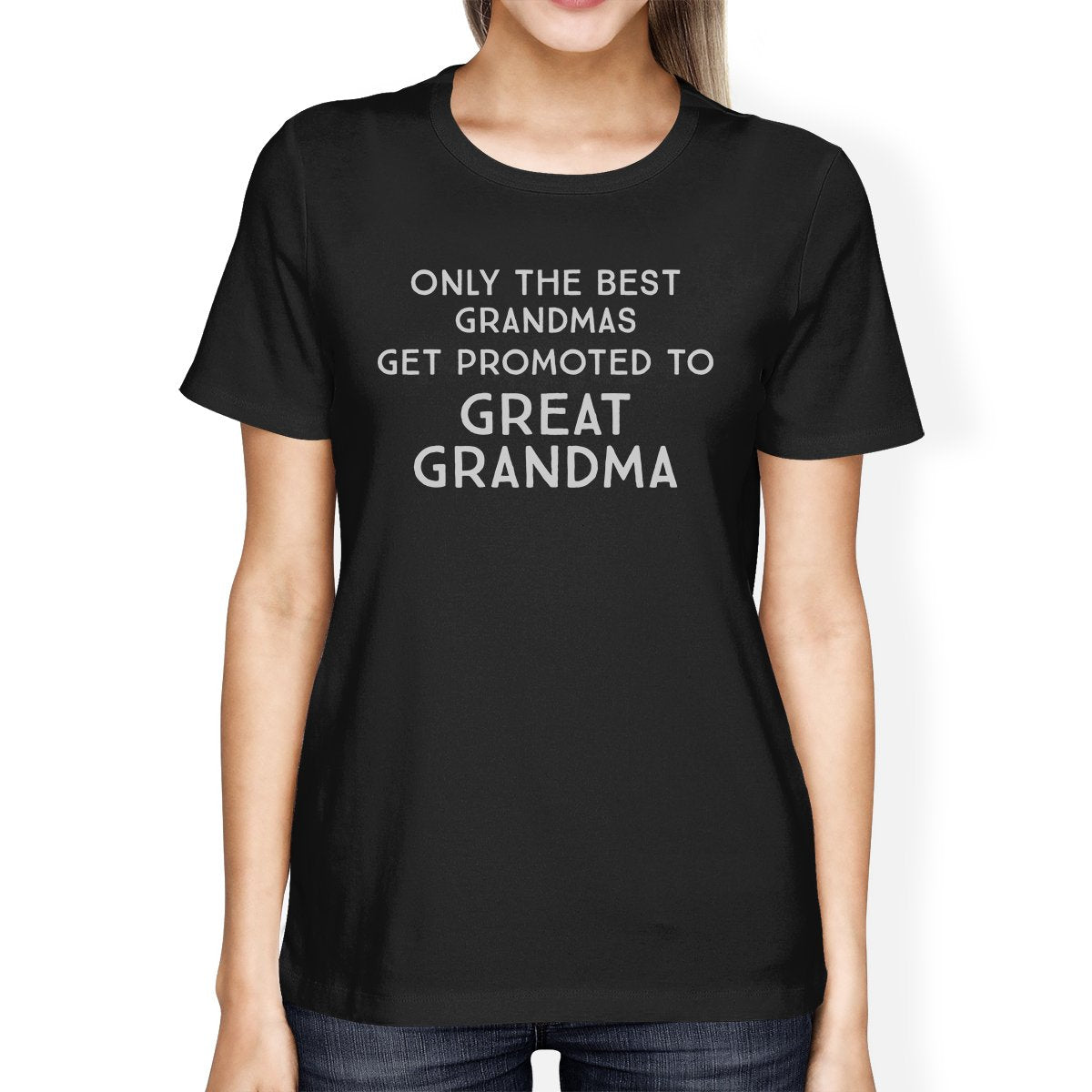 Only The Best Grandmas Get Promoted To Great Grandma Womens Black Shirt