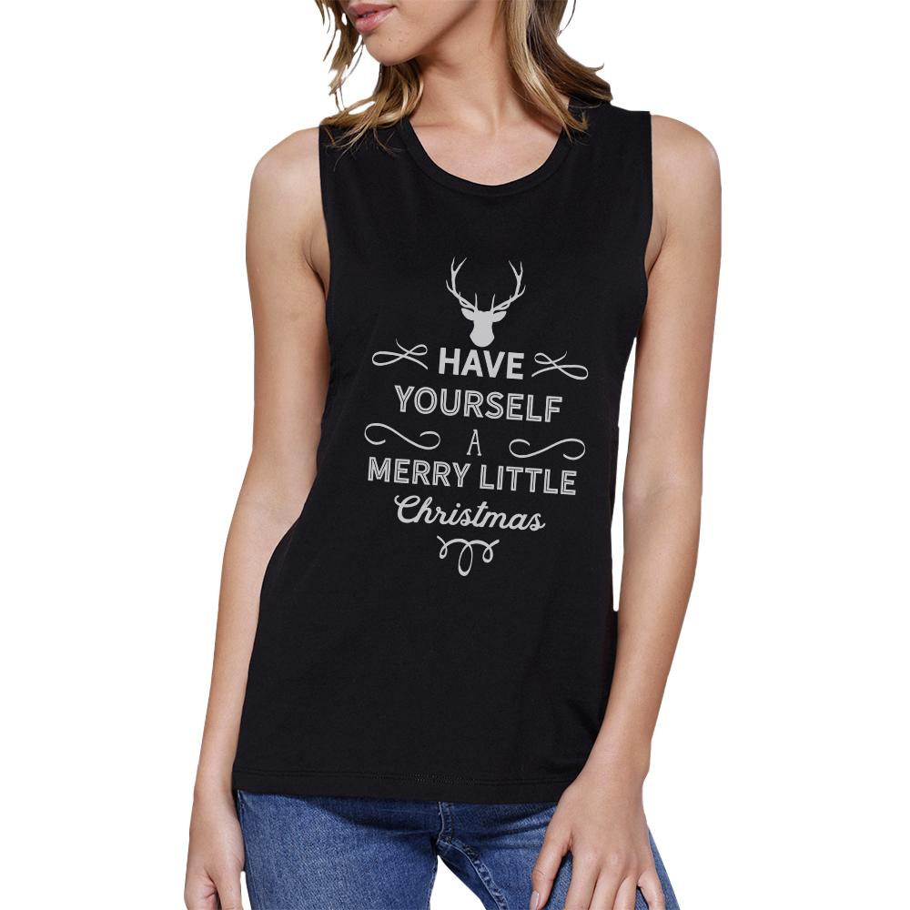 Have Yourself A Merry Little Christmas Womens Black Muscle Top