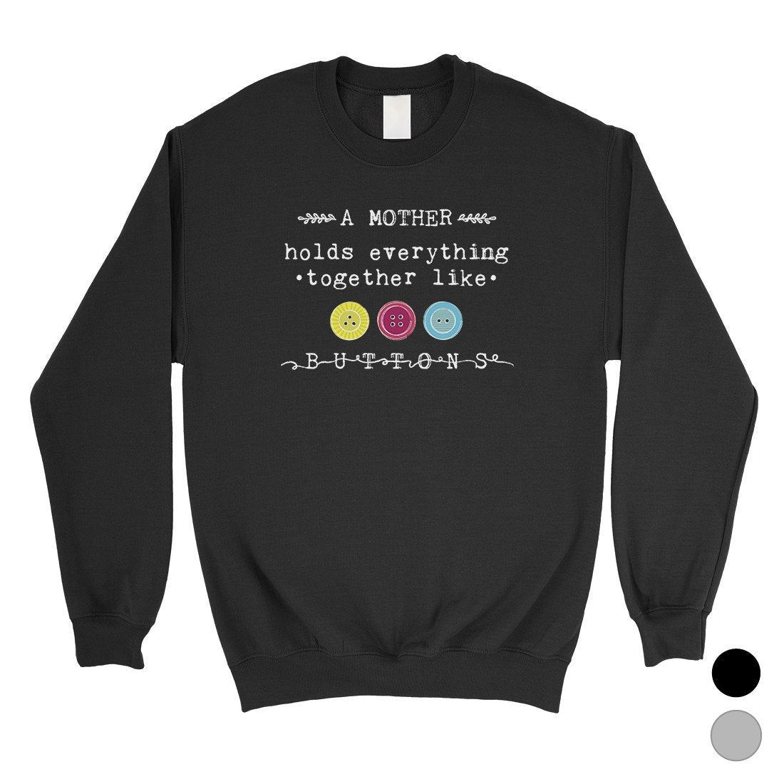 Mother Like Buttons Unisex Pullover Sweatshirt Mothers Day Gifts