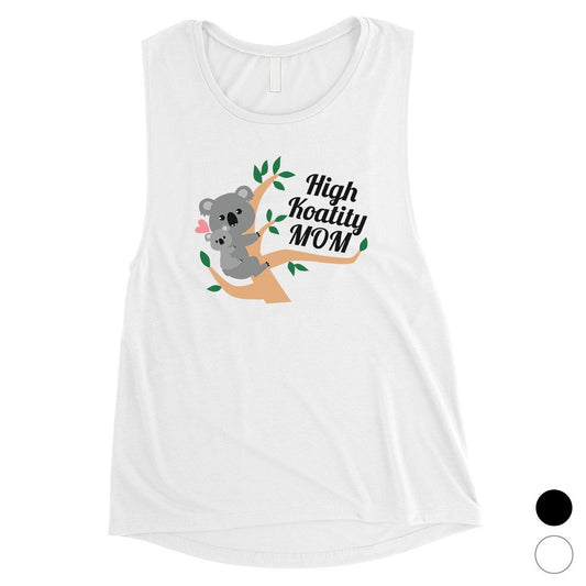 High Koality Mom Womens Muscle T-Shirt