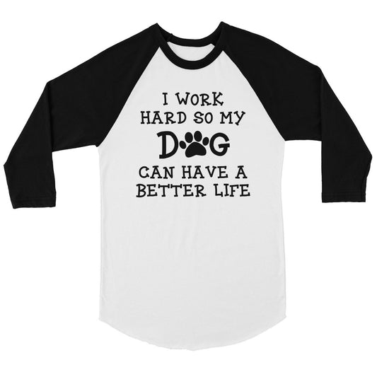 Work Hard Dog Life Womens Baseball Tee