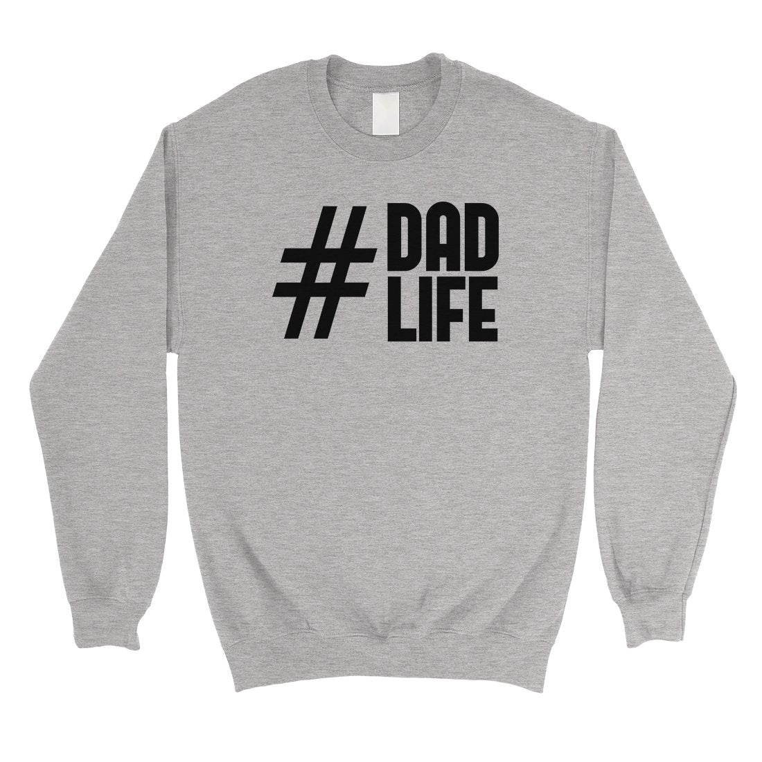 Hashtag Dad Life Mens/Unisex Fleece Sweatshirt