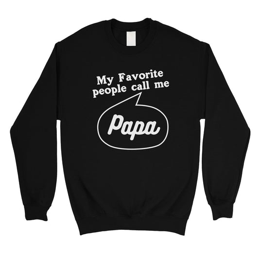 Favorite Call Me Papa Mens/Unisex Fleece Sweatshirt