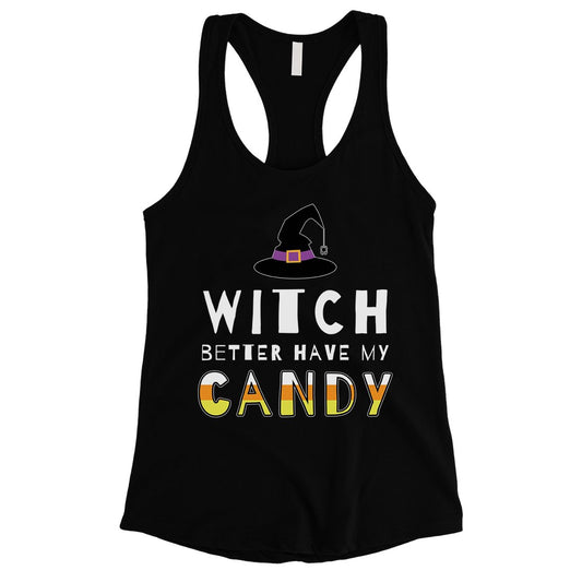 Witch Better Have My Candy Womens Tank Top