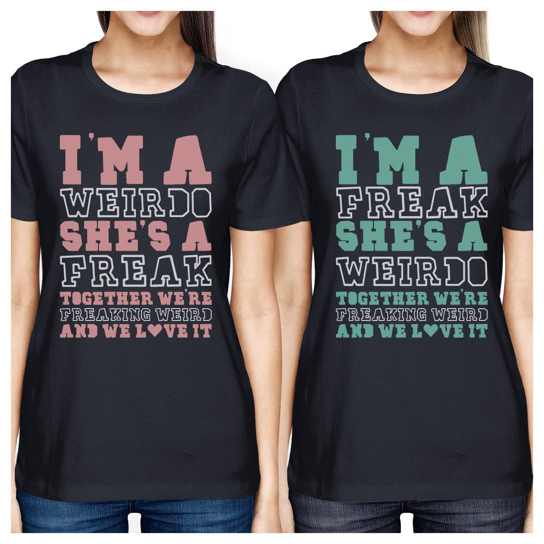 Weirdo Freak BFF Matching Shirts Womens Navy Gift For Teen Girls