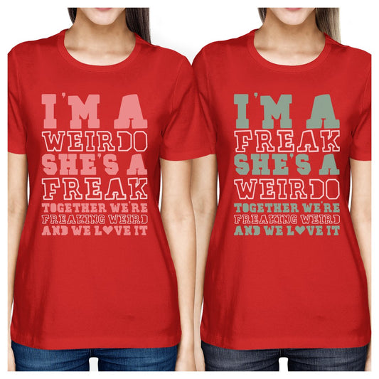 Weirdo Freak BFF Matching Shirts Womens Red Cute Gift For Girls