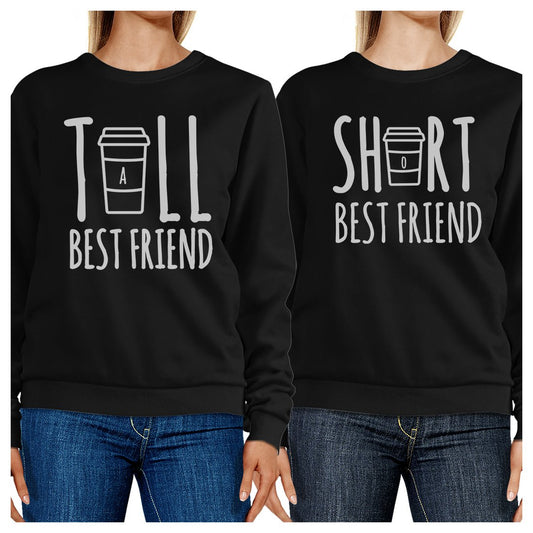 Tall Short Cup BFF Matching Sweatshirts Gift For Best Friends Gifts