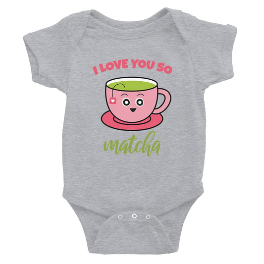 I Love You So Matcha Cute Infant Bodysuit Funny Baby Shower Gifts