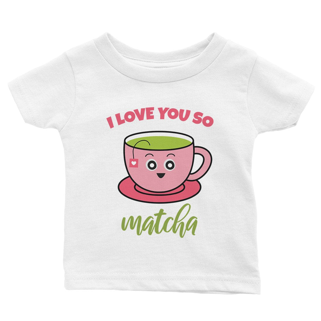 I Love You So Matcha Cute Graphic Baby T-Shirt Infant Tee Gifts