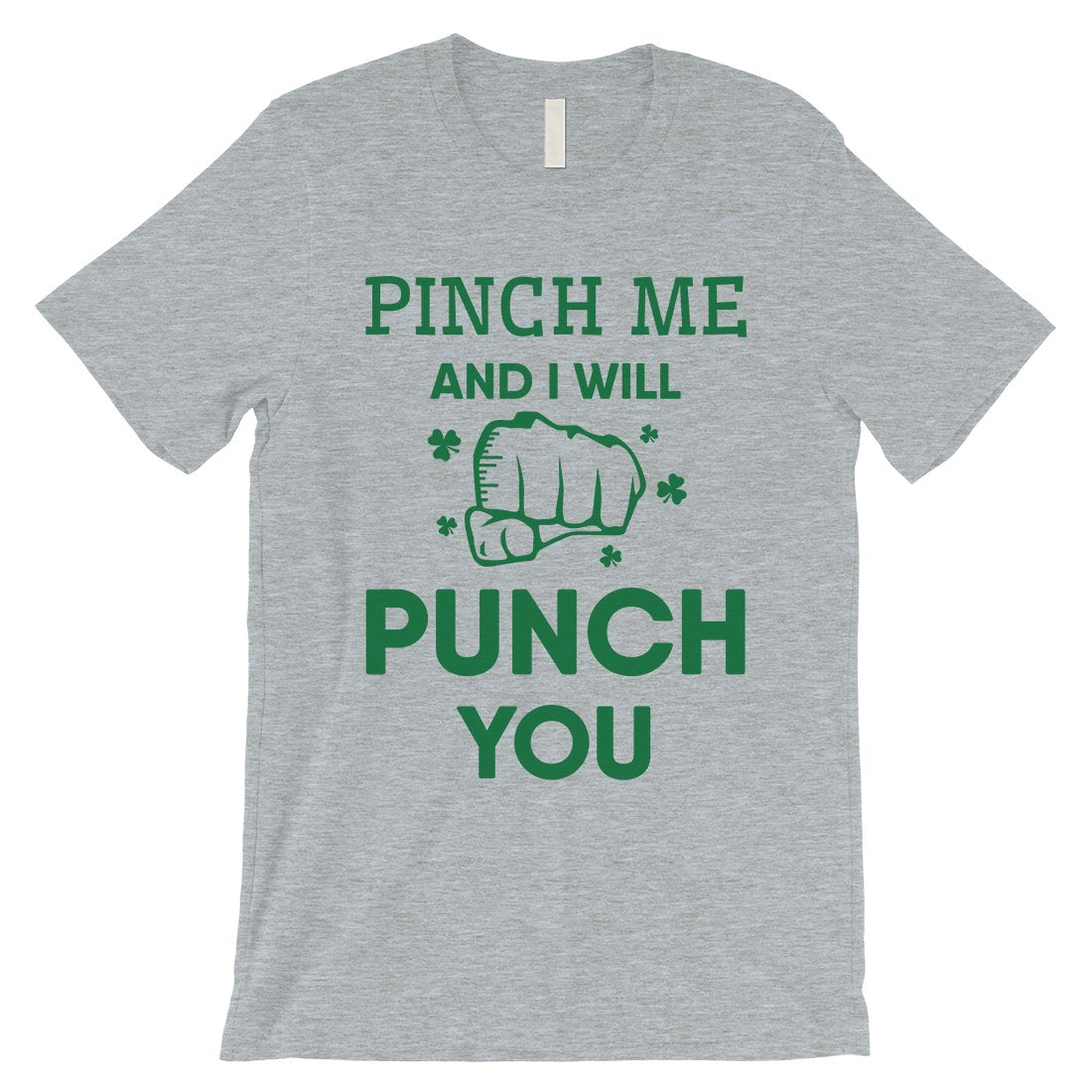 Pinch Me Punch You Mens Gag St. Patrick's Day T-Shirt Gift For Him