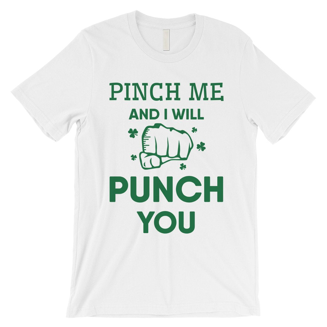 Pinch Me Punch You Mens Gag St. Patrick's Day T-Shirt Gift For Him