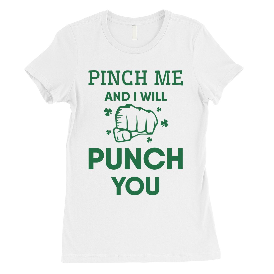 Pinch Me Punch You Womens Cute St. Patrick's Day T-Shirt For Her