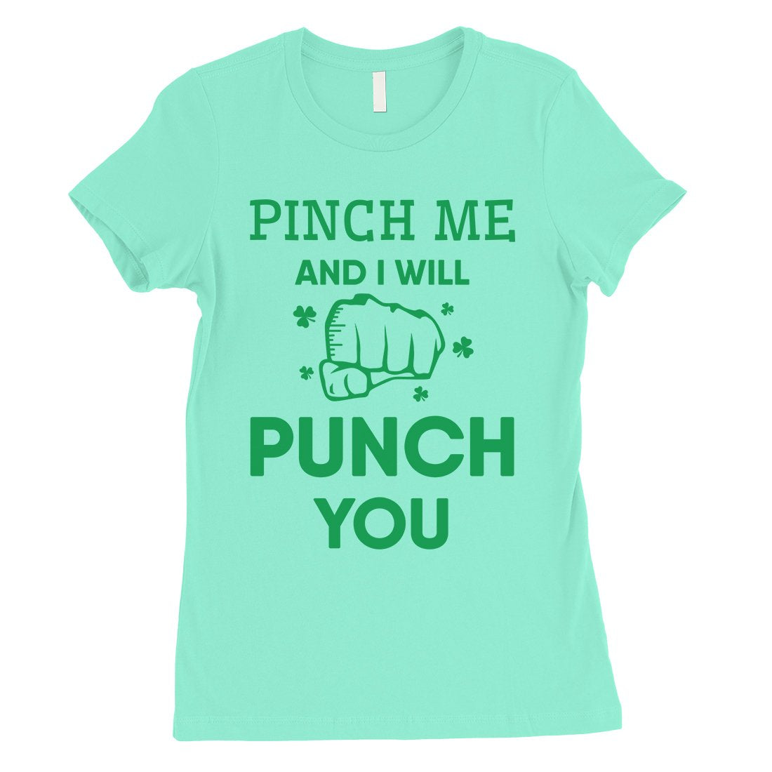 Pinch Me Punch You Womens Cute St. Patrick's Day T-Shirt For Her