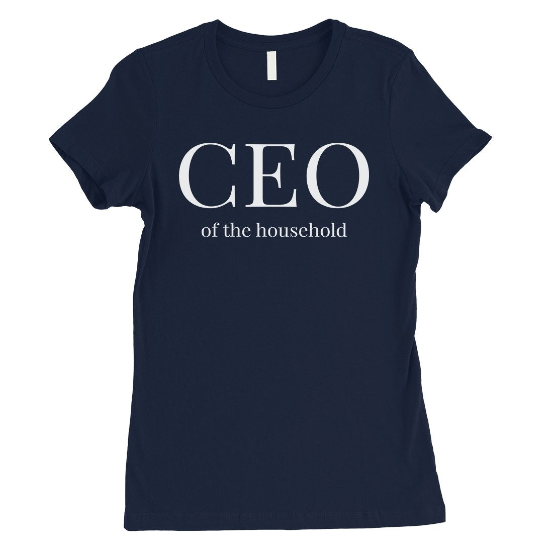 CEO Of The Household Womens Mother's Day Shirt Funny Mother Gift