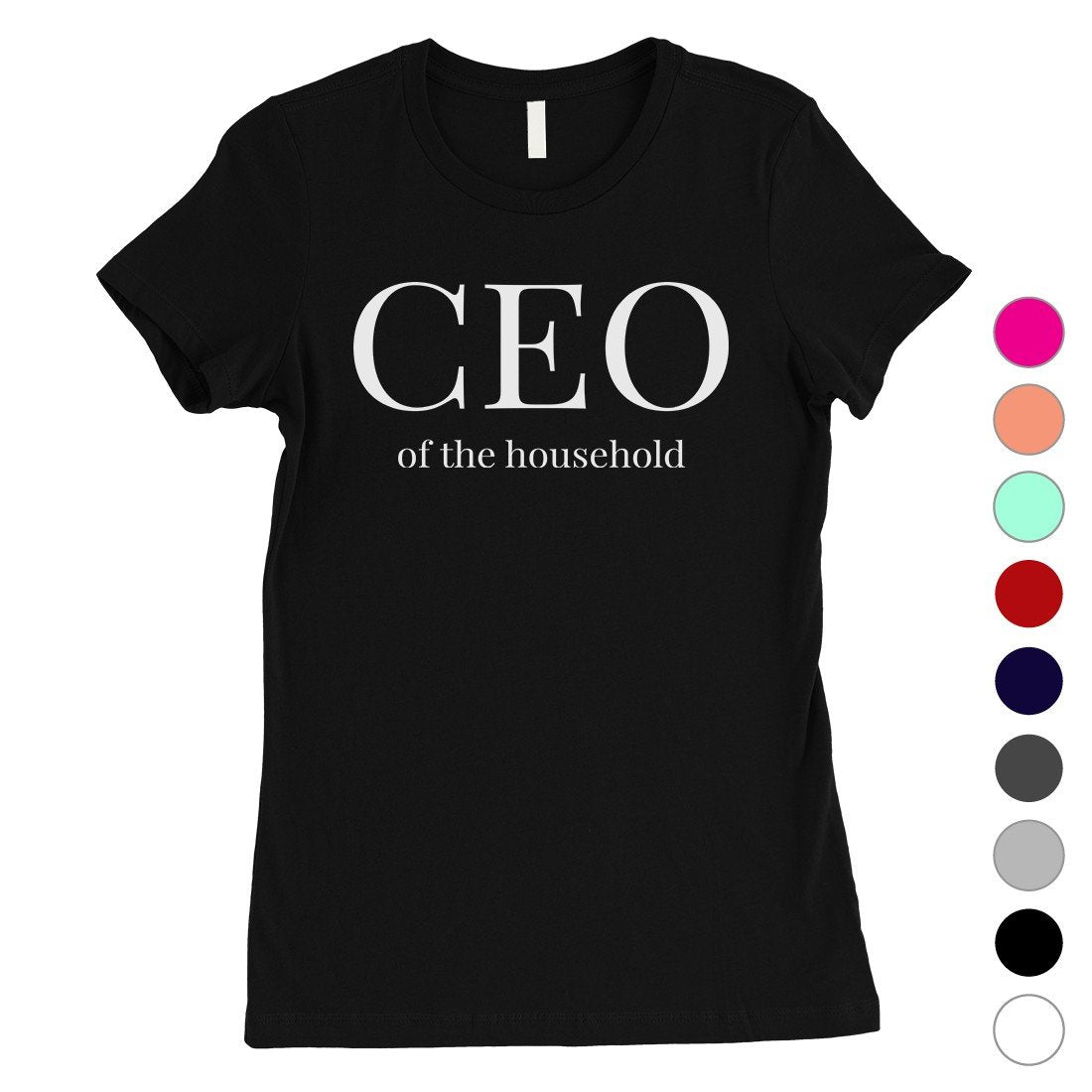 CEO Of The Household Womens Mother's Day Shirt Funny Mother Gift