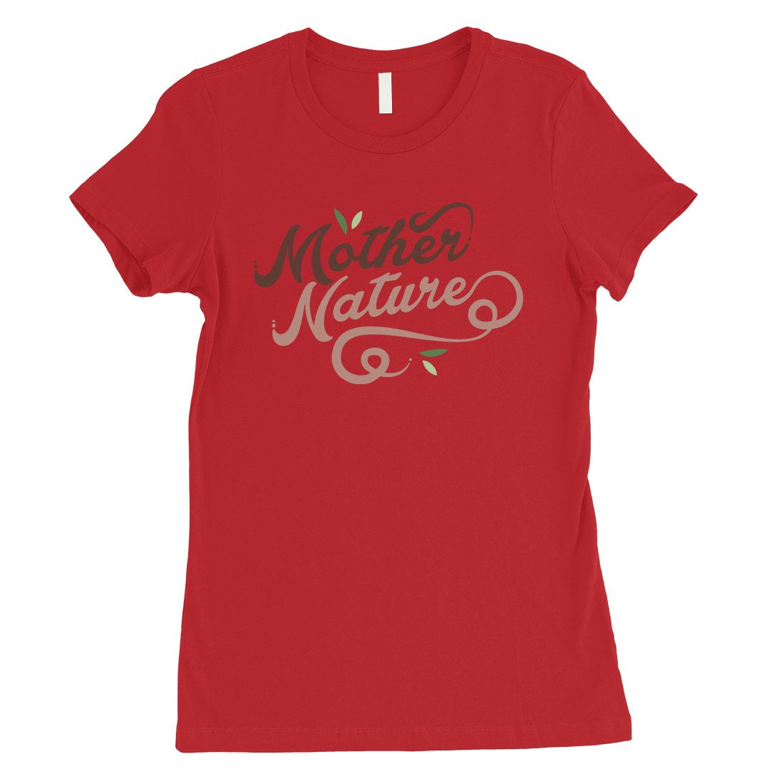 Mother Nature Shirt Womens Cute Tee Shirt Gift For Mother's Day