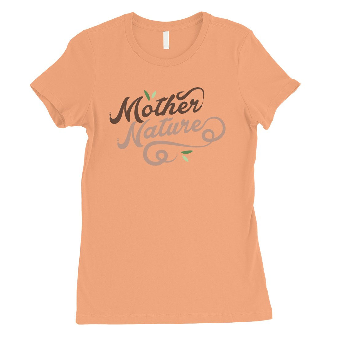 Mother Nature Shirt Womens Cute Tee Shirt Gift For Mother's Day