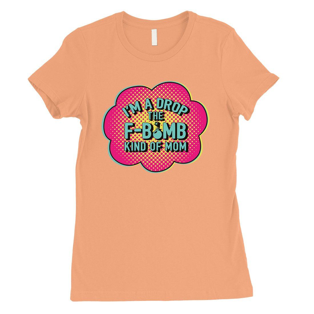 F-Bomb Mom Womens Mother's Day Shirt Best Mom Gifts