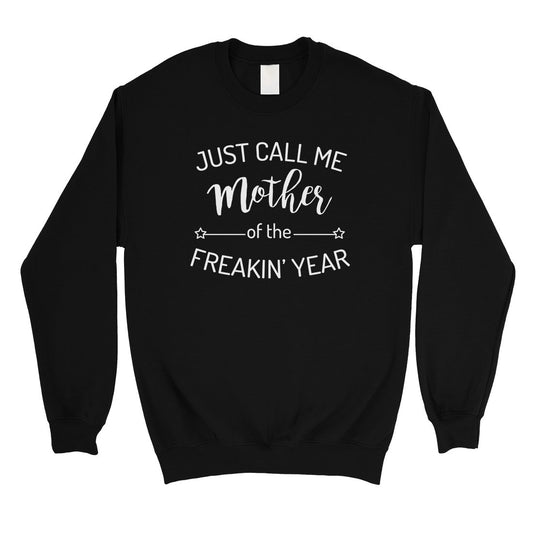 Mother Of The Year Unisex Sweatshirt Funny Mothers Day Gift For Mom