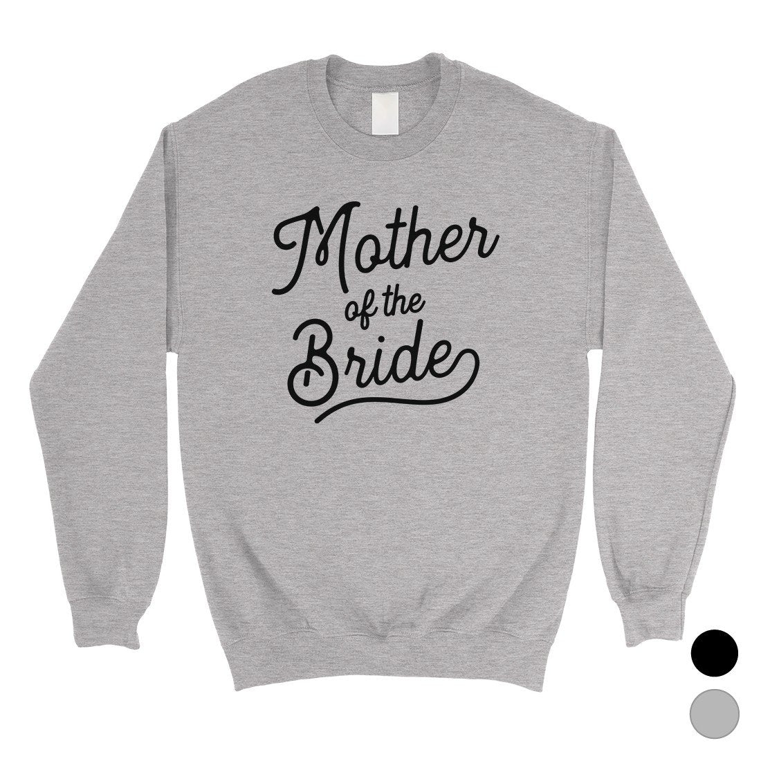 Mother Of Bride Sweatshirt Unisex Crewneck Bachelorette Party Gift