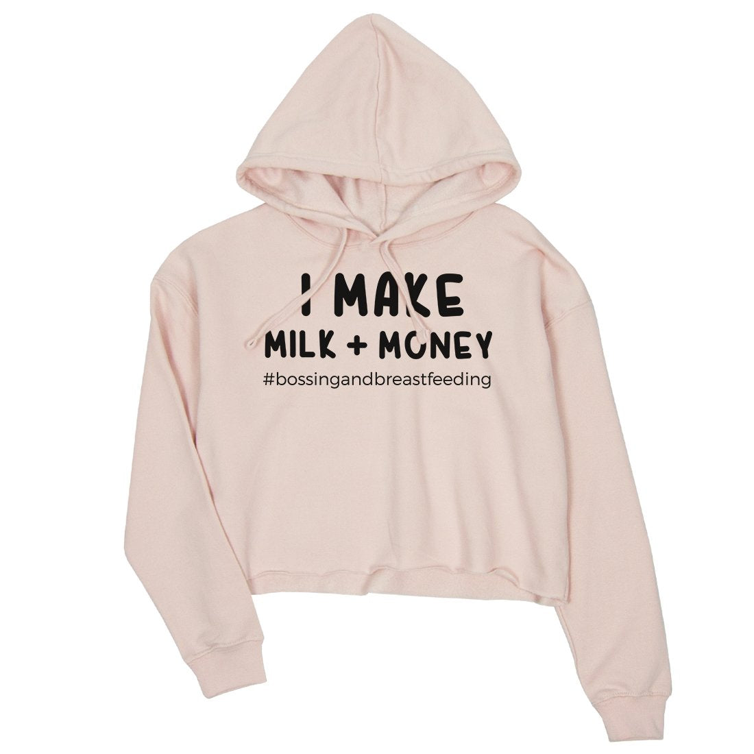 Make Milk Money Womens Pullover Crop Hoodie Best Mother's Day Gift