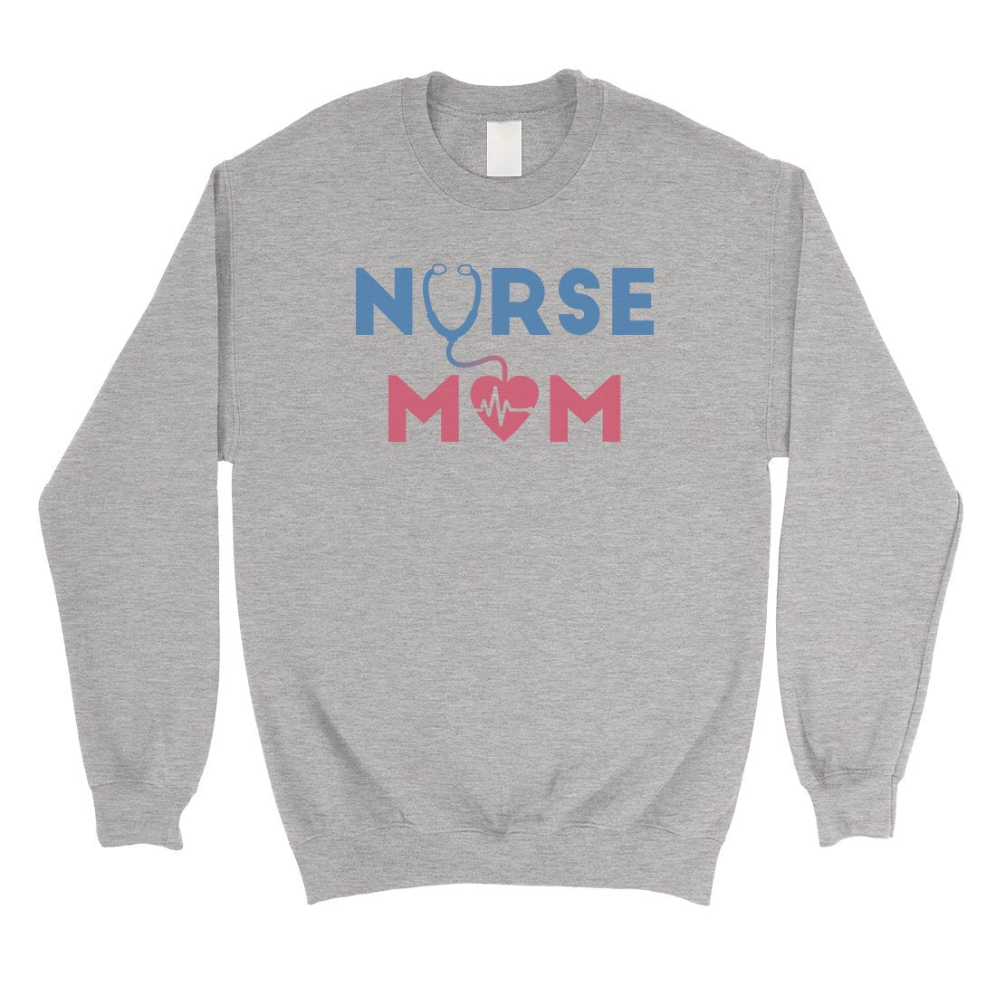 Nurse Mom Mens/Unisex Fleece Sweatshirt Funny Mother's Day Gift