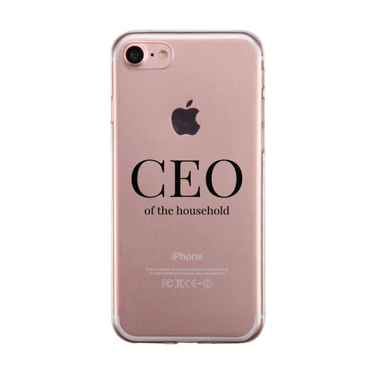 CEO Of The Household Clear Phone Case Funny Mom Gift For Christmas