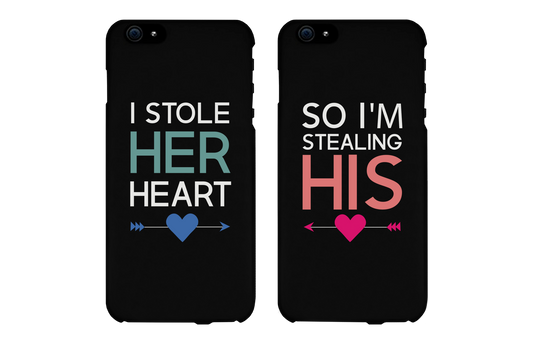 I Stole Her Heart So I'm Stealing His Matching Couple Black Phonecases (Set)