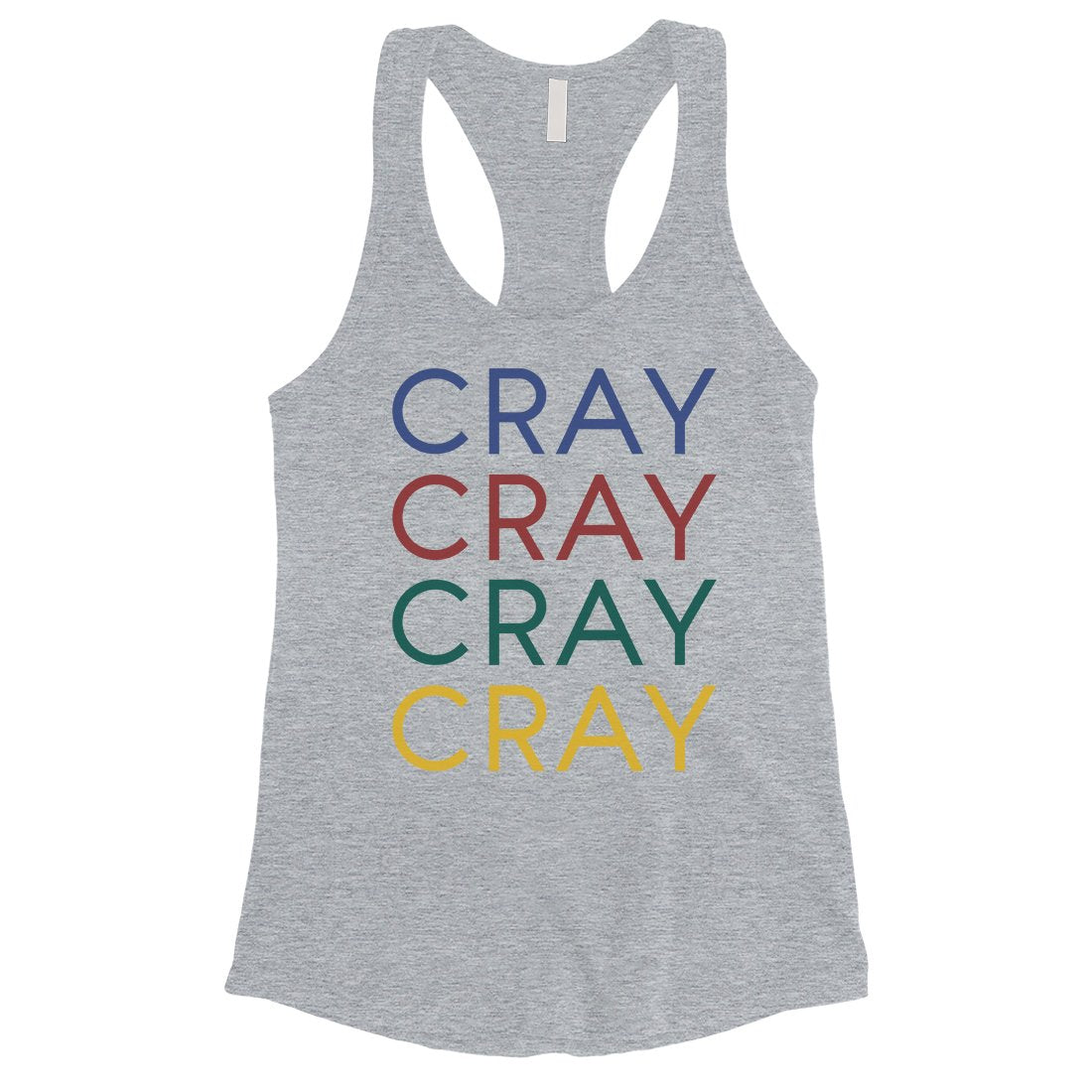 365 Printing Cray Womens Basic Humurous Whitty Entertaining Tank Top Gift