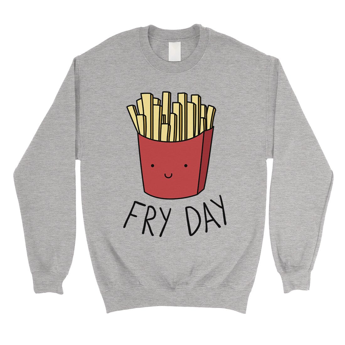 365 Printing Fry Day Unisex Crewneck Sweatshirt Cute French Fries Lover Gifts