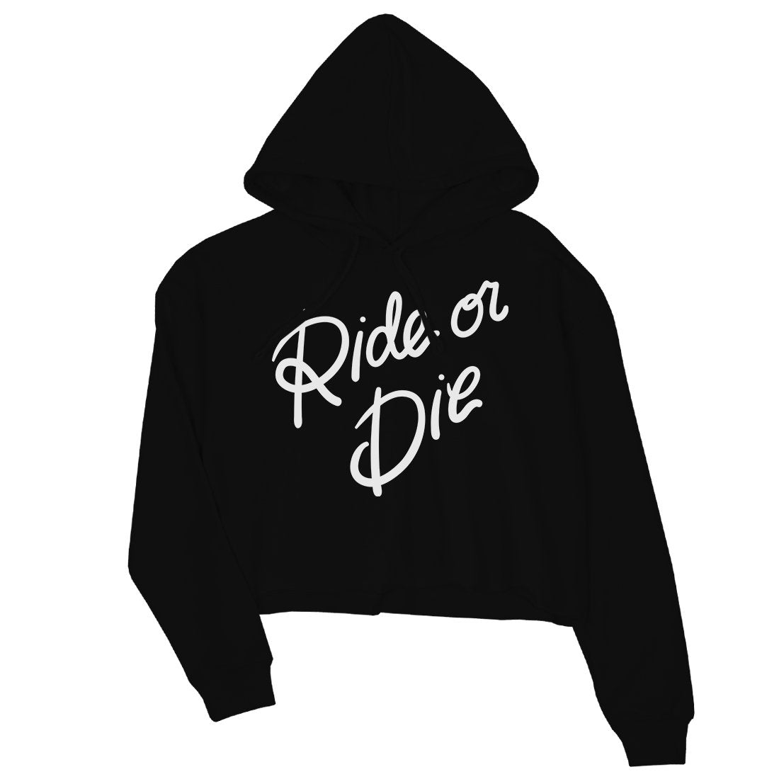 365 Printing Ride Or Die Womens Crop Hoodie Motivation Quote Funny Wedding Gifts