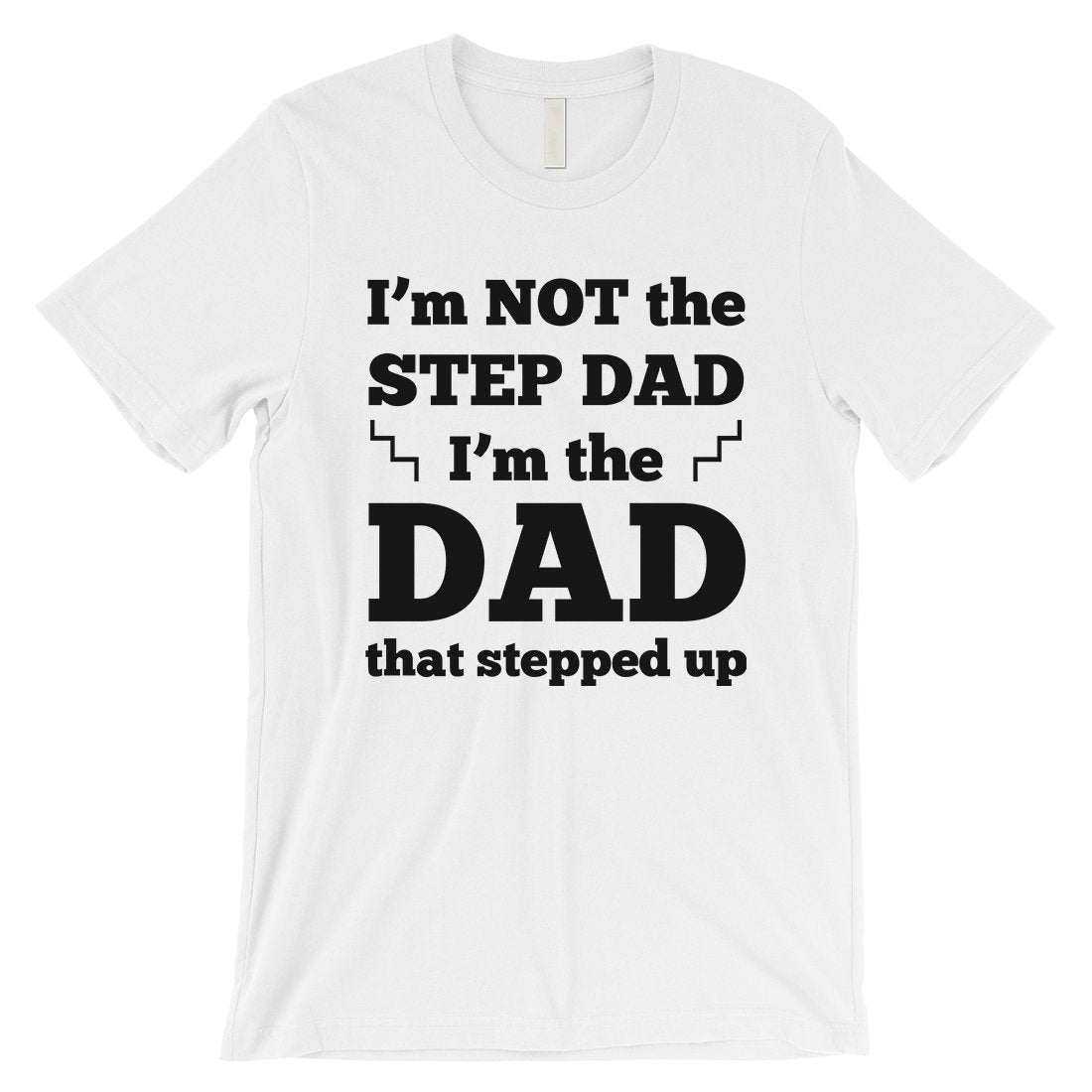 Step Dad Stepped Up Mens Appreciative Special Father's Day Shirt