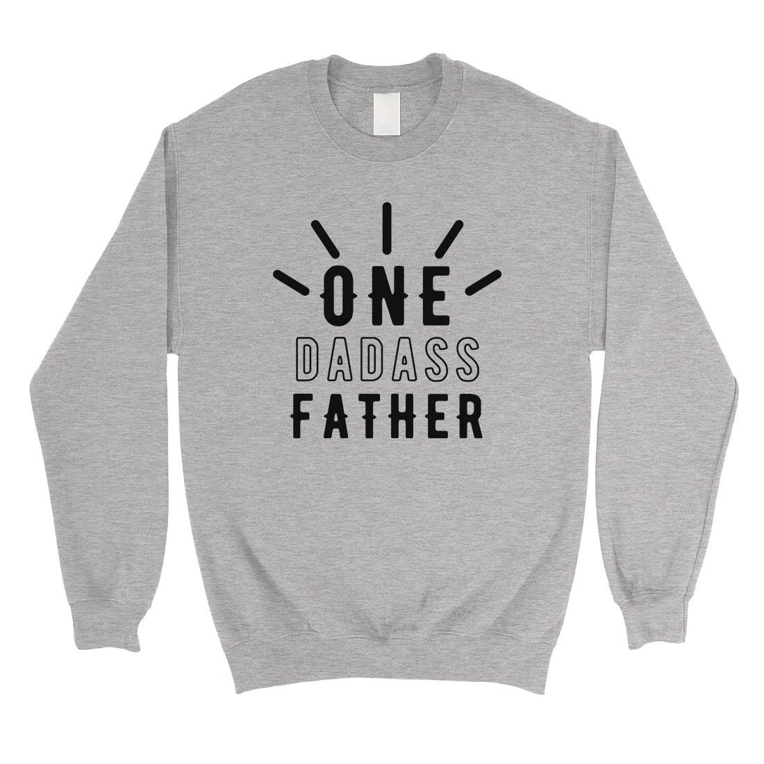 One Dadass Father Mens/Unisex Fleece Sweatshirt Warm Clever Dad