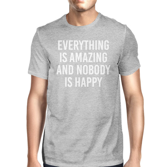 Everything Amazing Nobody Happy Man's Heather Grey Top T-shirt