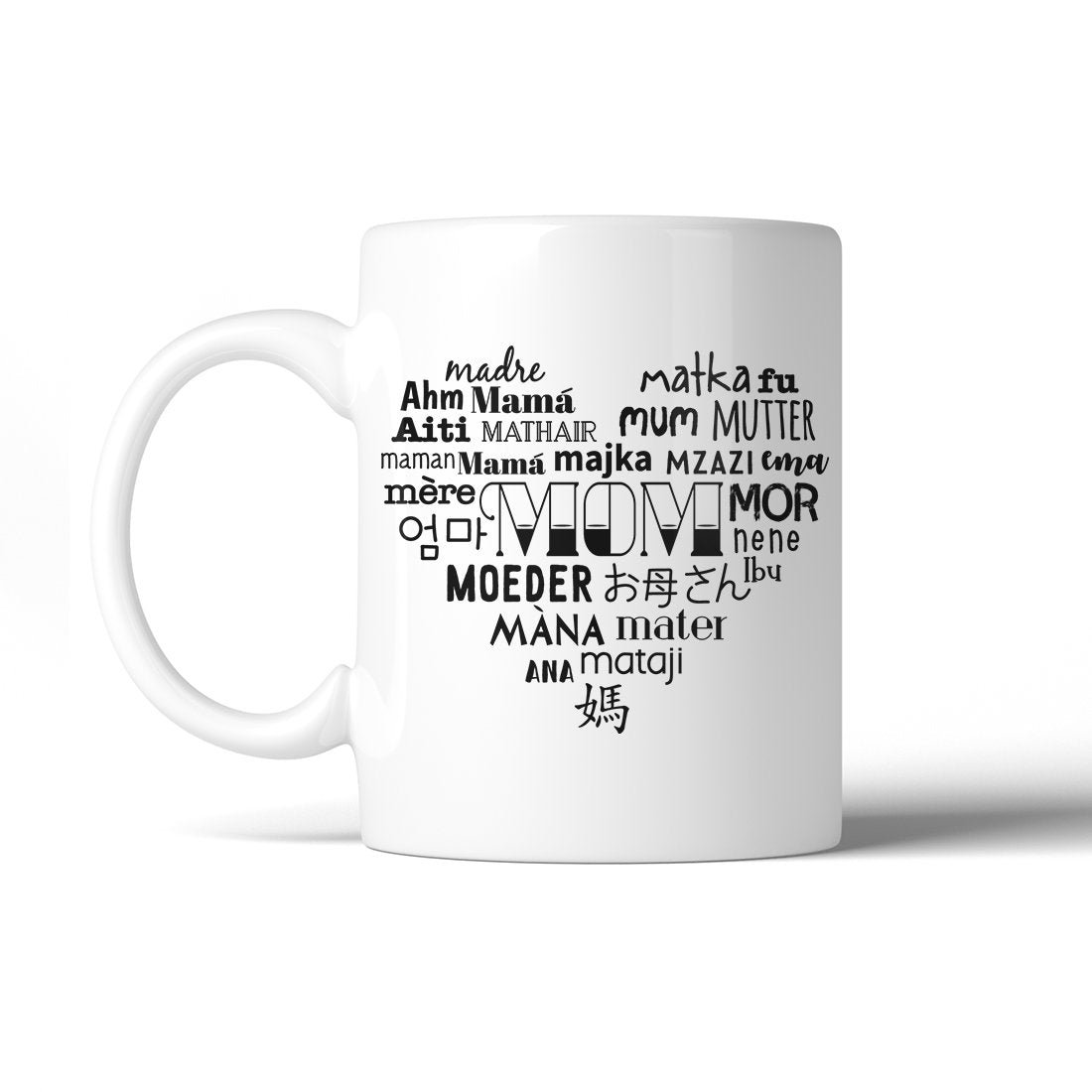 Mom Different Languages 11 Oz Ceramic Coffee Mug Mother's Day Gift